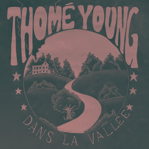 Thome Young/Dans La Vallee [LP]