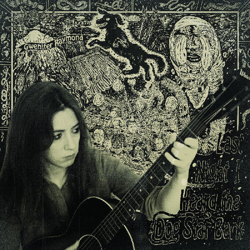 Raymond, Gwenifer/Last Night I Heard The Dog Star Bark [LP]